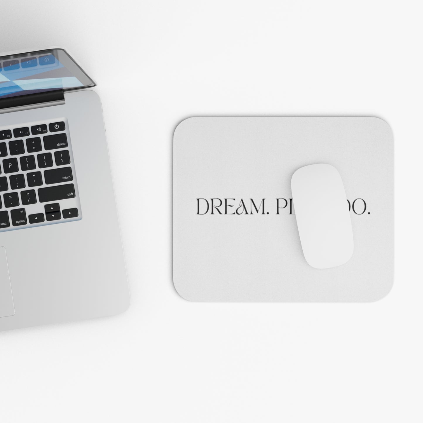 Dream Plan Do Mouse Pad