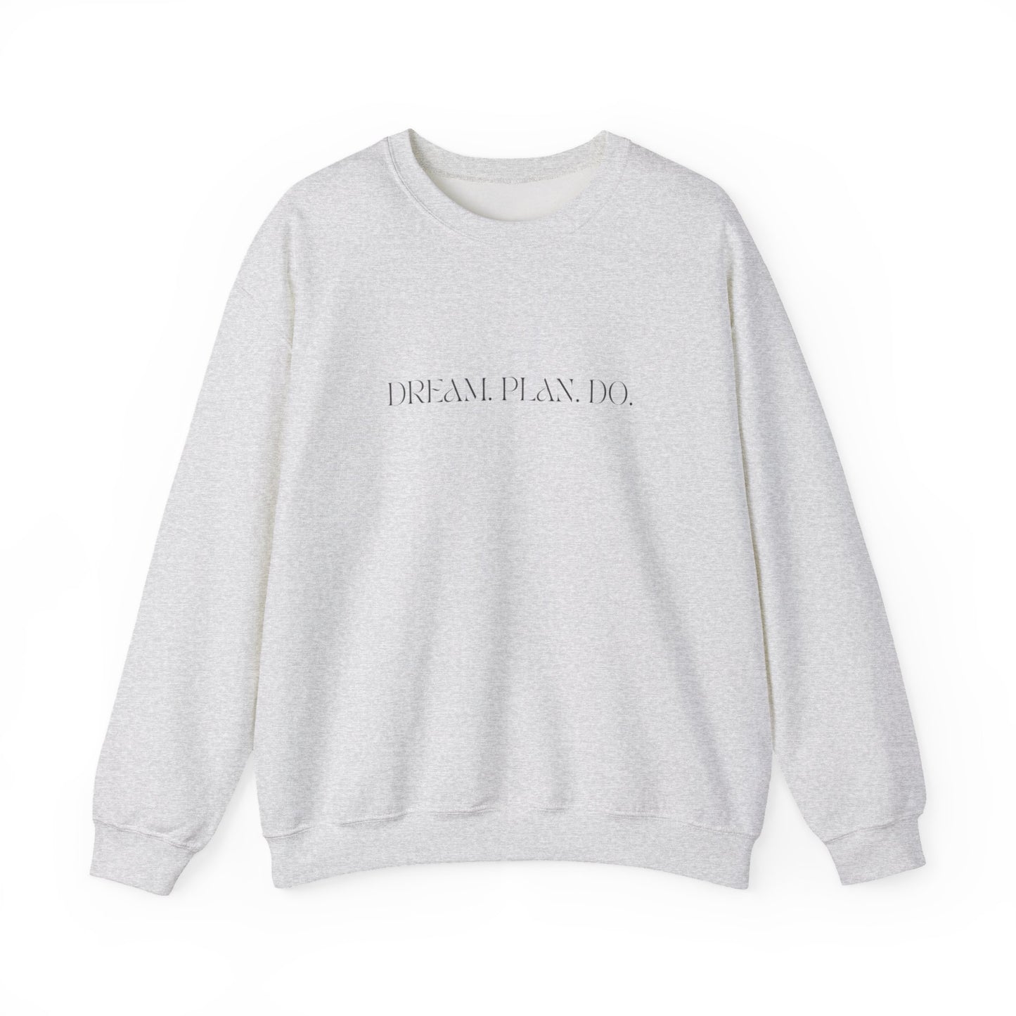 Dream Plan Do Unisex Crewneck